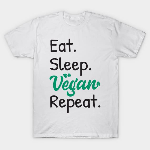 Eat,Sleep,Vegan,Repeat, Vegan Diet T-Shirt by Islanr